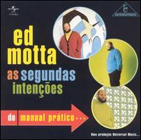 Ed Motta - As Segundas Inten??es lyrics