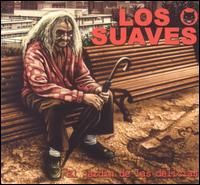 Los Suaves - El Jardinde las Delicias [CD & DVD] lyrics