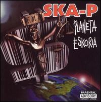 Ska-P - Planeta Eskoria lyrics