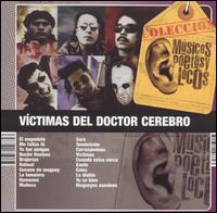 Vctimas del Doctor Cerebro - Musicos Poetas y Locos lyrics