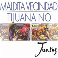 Maldita Vecindad - Juntos lyrics