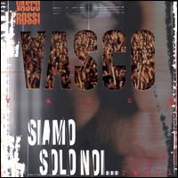 Vasco Rossi - Siamo Solo Noi lyrics