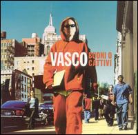 Vasco Rossi - Buoni O Cattvi lyrics