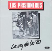Los Prisioneros - La Voz De Los '80 lyrics