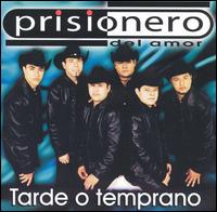 Los Prisioneros - Tarde O Temprano lyrics