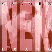 Nek - Calore Umano lyrics