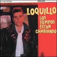Loquillo - Los Tiempos Estan Cambiando lyrics