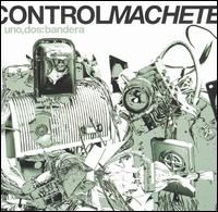 Control Machete - Uno, Dos: Bandera lyrics
