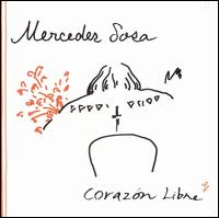 Mercedes Sosa - Corazon Libre lyrics