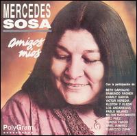 Mercedes Sosa - Amigos Mios lyrics