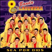 Banda Lagunera - Sea Por Dios lyrics