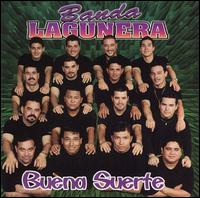 Banda Lagunera - Buena Suerte lyrics