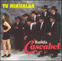 Banda Cascabel - Tu Minifalda lyrics