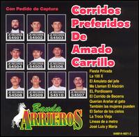 Banda Arrieros - Corridos Preferidos de Amado Carrillo lyrics