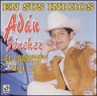Adan "Chalino" Sanchez - En Sus Inicios, Vol. 2 lyrics