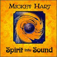 Mickey Hart - Spirit into Sound lyrics