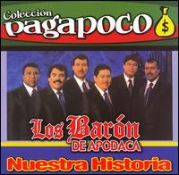 Los Barn de Apodaca - Nuestra Historia [2006] lyrics