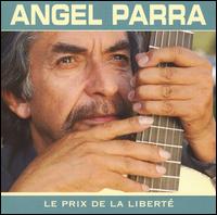 Angel Parra - Le Prix de Liberte lyrics