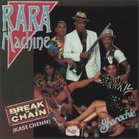 Rara Machine - Break the Chain lyrics