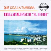 Banda Sinaloense de el Recodo - Que Siga la Tambora [1997] lyrics
