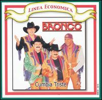 Bronco - Cumbia Triste lyrics