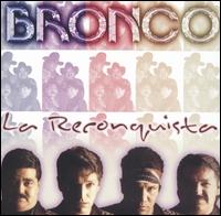 Bronco - La Reconquista lyrics