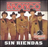 Bronco - Sin Riendas lyrics
