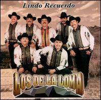 Los de la Loma - Lindo Recuerdo lyrics