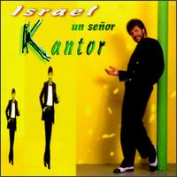 Israel Kantor - Un Senor Kantor lyrics