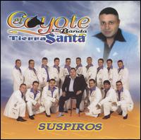 El Coyote y su Banda Tierra Santa - Suspiros lyrics