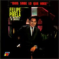 Felipe Pirela - Dios Sabe Lo Que Hace lyrics