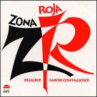 Zona Roja - Peligro Sabor... lyrics