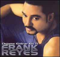Frank Reyes - Dejame Entrar lyrics