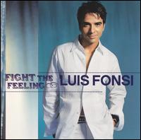 Luis Fonsi - Fight the Feeling lyrics