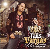 Luis Vargas - Urbano lyrics