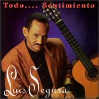 Luis Segura - Todo Sentimiento lyrics