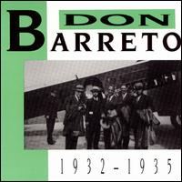 Don Barreto & His Orchestra - Don Baretto, Vol. 1 (1932-1935) lyrics