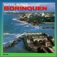 Rafael Muoz - Borinquen (Music of Puerto Rico) lyrics