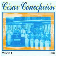 Csar Concepcin Orchestra - 1948, Vol. 1 lyrics