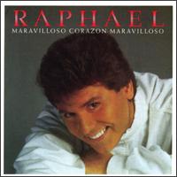 Raphael - Maravilloso Corazon lyrics