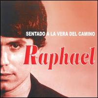 Raphael - Sentado a La Vera del Camino lyrics