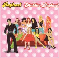 Raphael - Maldito Raphael lyrics