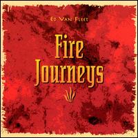 Ed Van Fleet - Fire Journeys lyrics