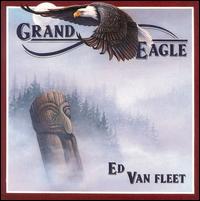 Ed Van Fleet - Grand Eagle lyrics