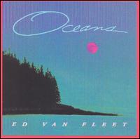 Ed Van Fleet - Oceans lyrics