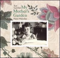 Kay Gardner - My Mother's Garden lyrics
