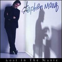 Stephen Marq - Lost in the Music lyrics