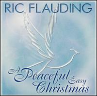 Ric Flauding - A Peaceful Easy Christmas lyrics