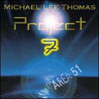 Michael Lee Thomas - Project 7: Area 51 lyrics
