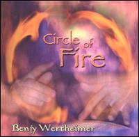 Benjy Wertheimer - Circle of Fire lyrics